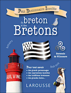 Le Dictionnaire insolite du breton et des Bretons
